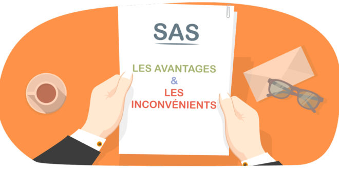 qu'est-ce qu'une sas ? avantage inconvénient