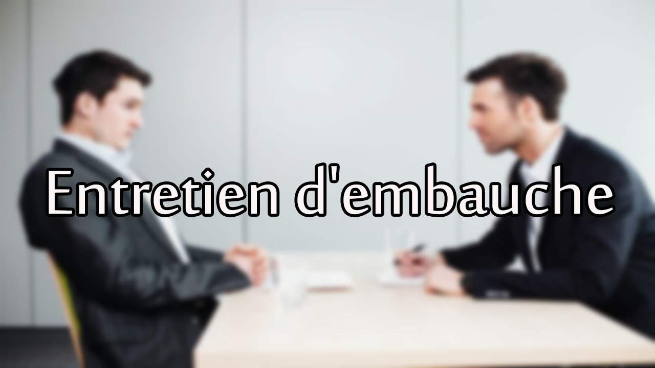 Comment faire passer un entretien d’embauche ?